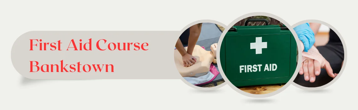 Discover Comprehensive First Aid Course in Bankstown: Ensuring Safety & Compliance